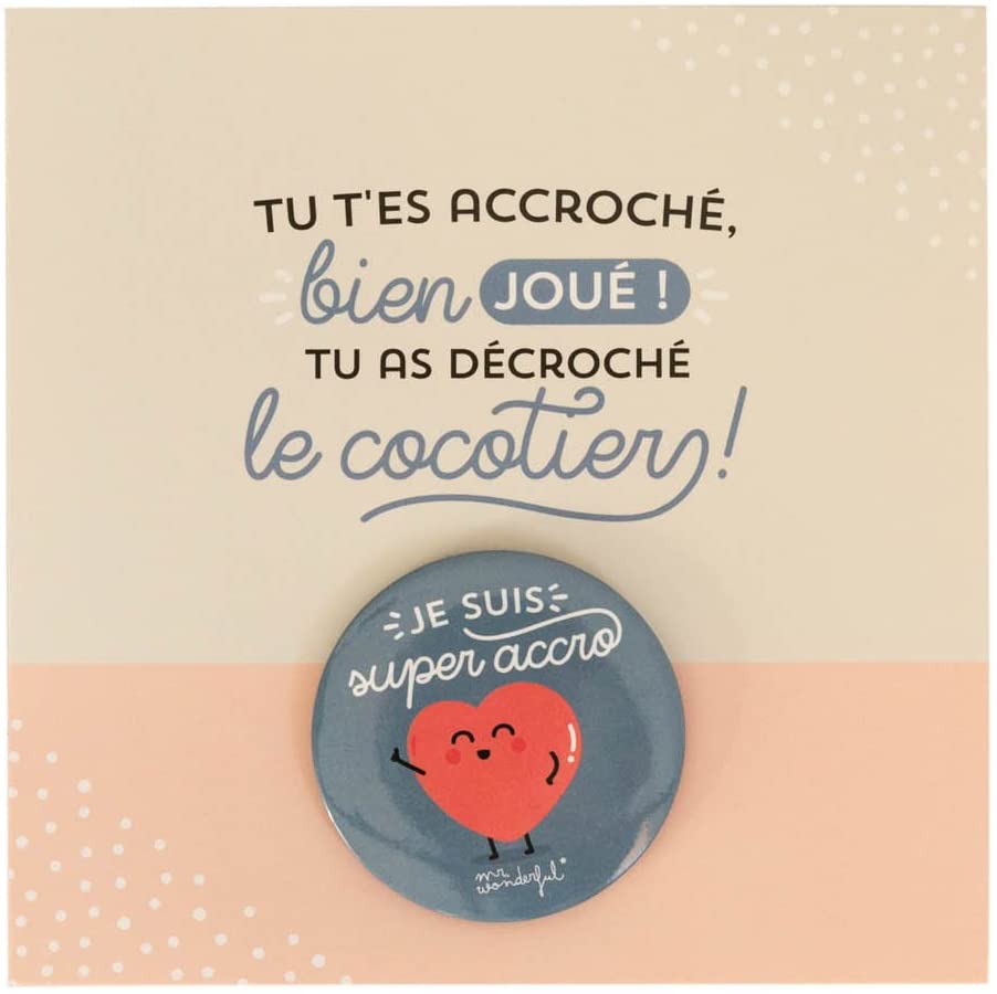 Badge " Tu t'es bien accrocher " - Beautiful Moment the shop